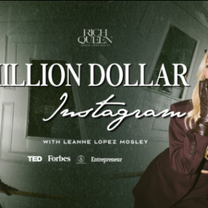 Leanne Lopez Mosley – Million Dollar Instagram